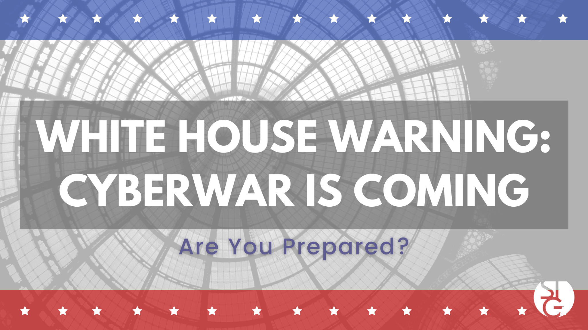 White House Warning: Cyberwar is Coming