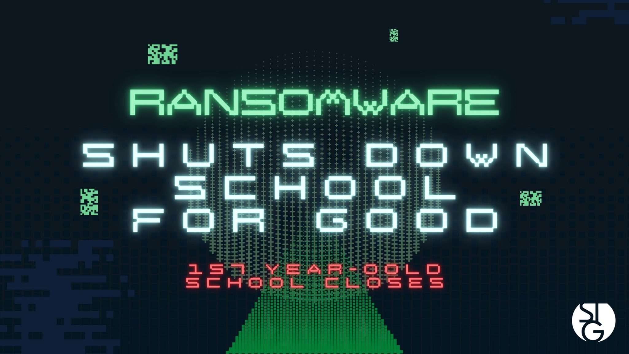 Ransomware Shuts Down School for Good