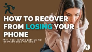 Recover Accounts After Losing your Phone