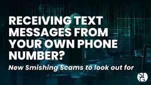 Receiving Messages From Yourself? New Smishing Scams
