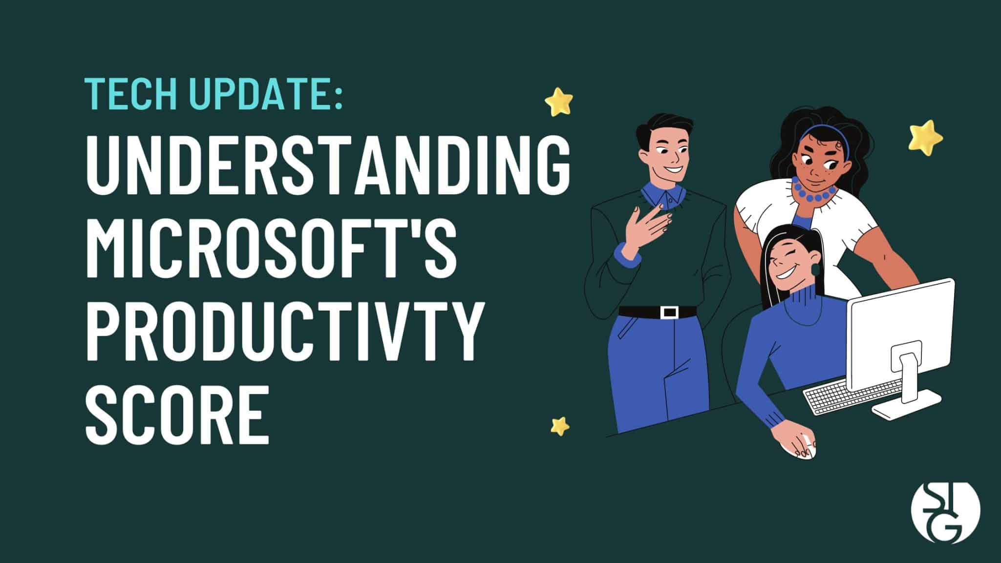 Understanding Microsoft's Productivity Score