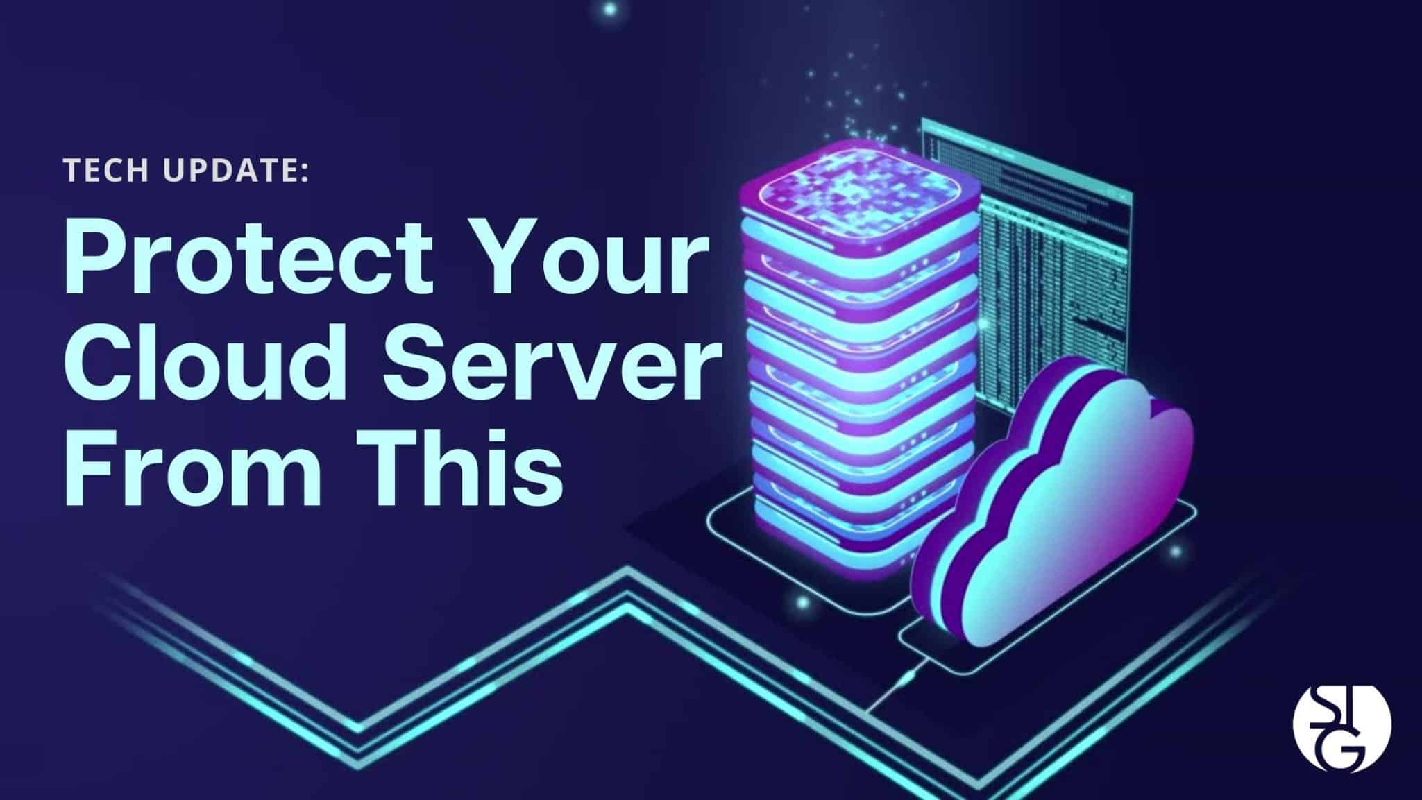 Protect Your Cloud Server From This