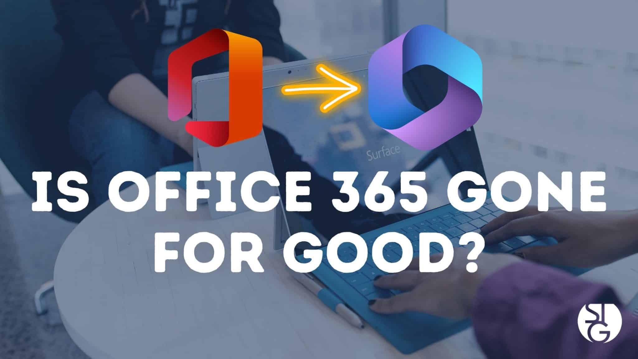 Microsoft Getting Rid of Office 365 for Good