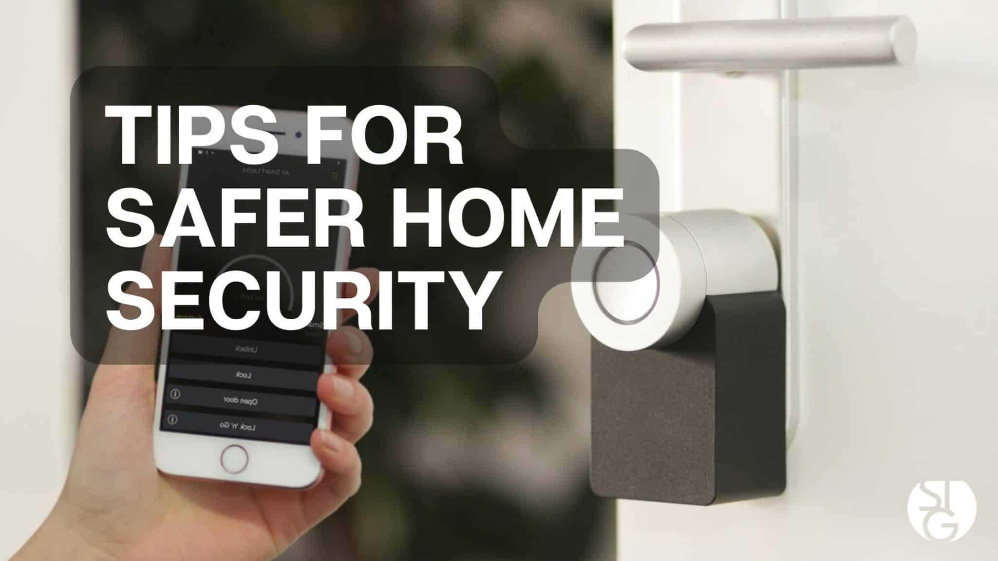Set Yourself Up for Safer Home Security