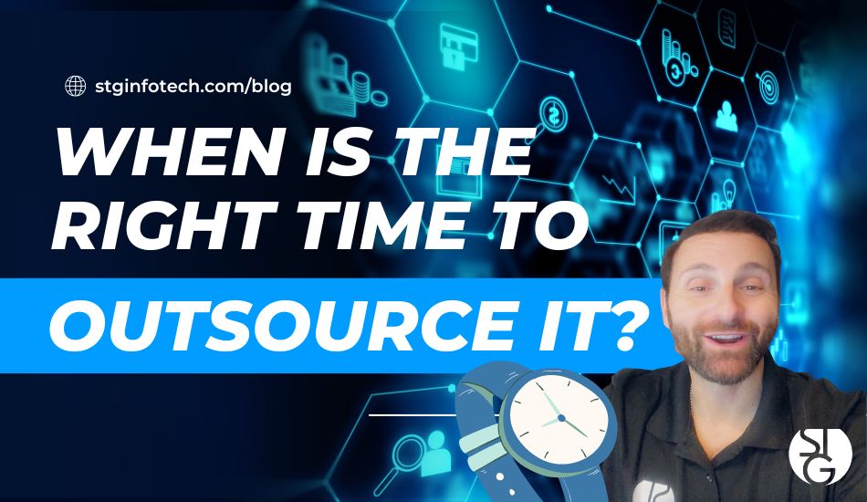 When is the Right Time to Outsource IT?