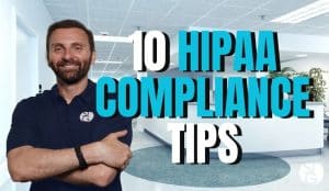 10 HIPAA Compliance Tips for Small Medical Practices