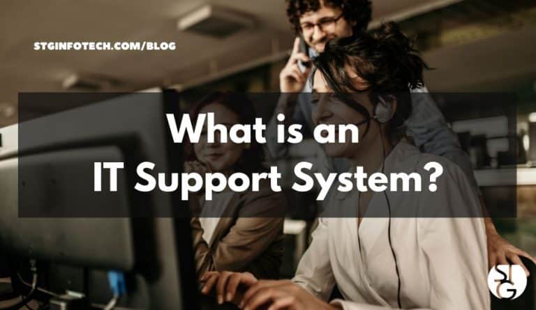 What is an IT Support System?