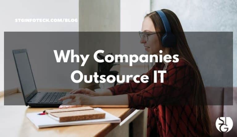 Why Would a Company Outsource Their IT Support?